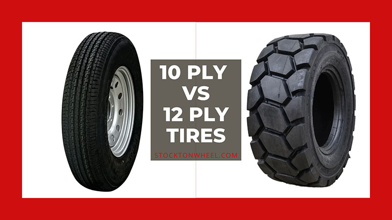 10 ply vs 12 ply tires