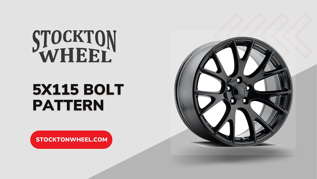 5x115 Bolt Pattern In Inche: What Cars Feature 5x115 Wheels?