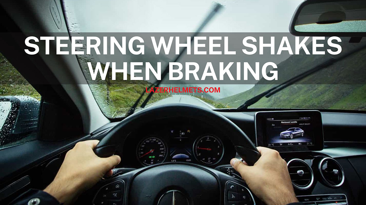 steering wheel shakes when braking - 1
