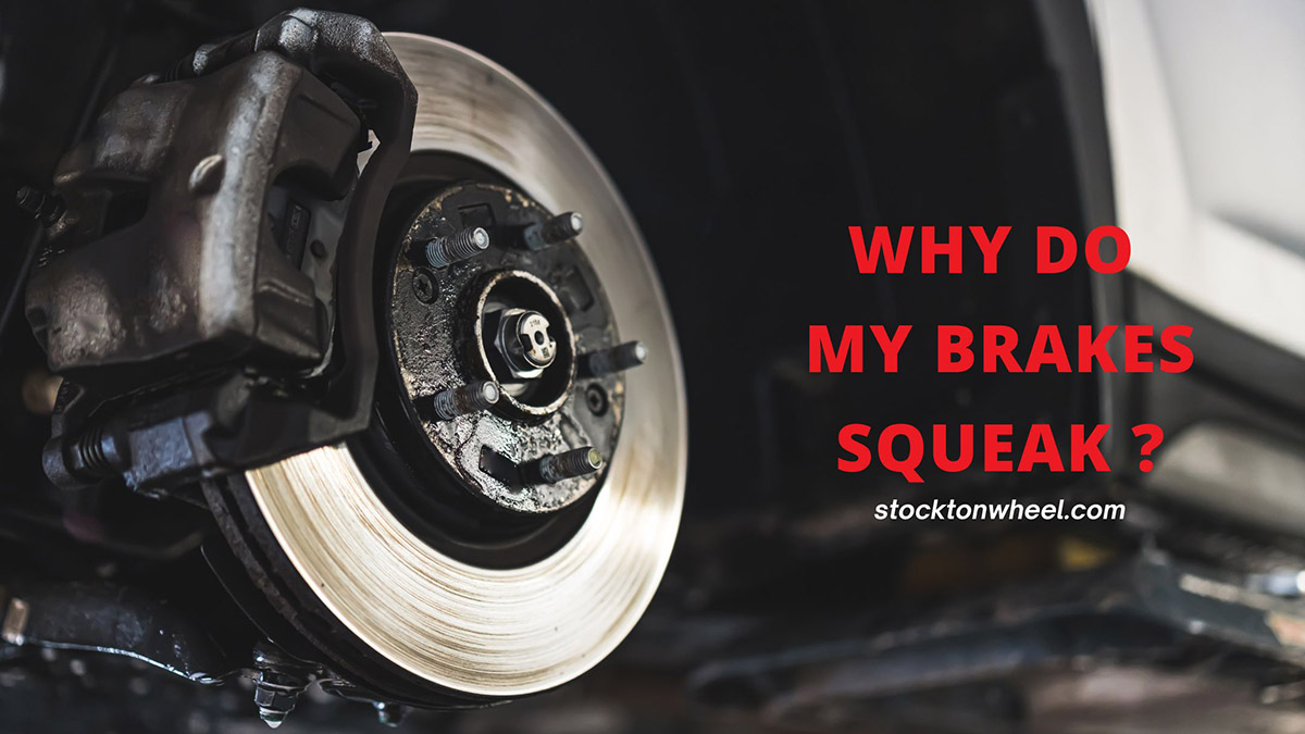 why do my brakes squeak