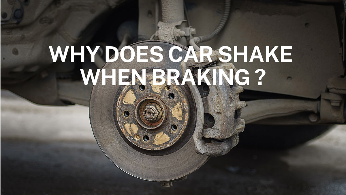 car shake when braking
